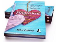Yazar Bilal Özbay’ın “Hoşçakal” kitabı yoğun ilgi görüyor