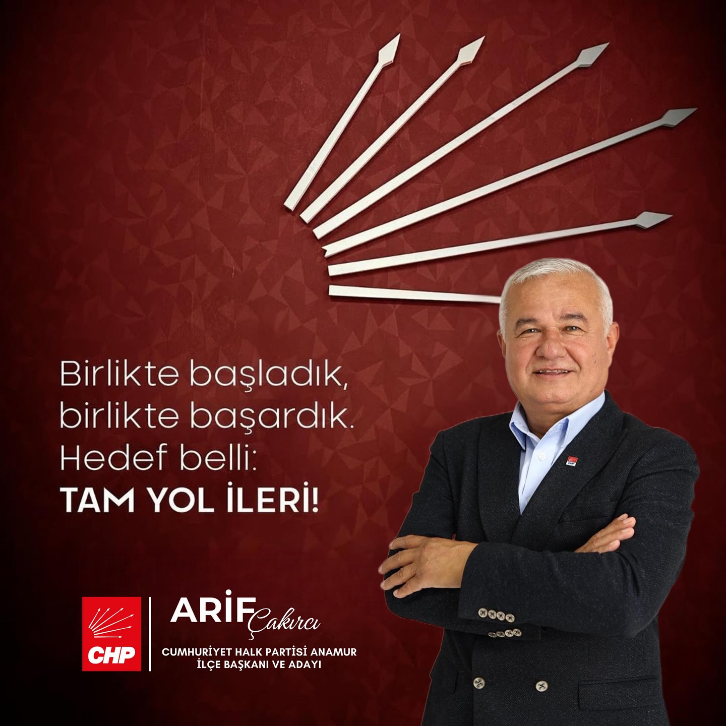 ARİF ÇAKIRCI: TAM YOL İLERİ