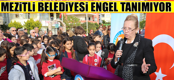 Mezitli Belediyesi engel tanımıyor