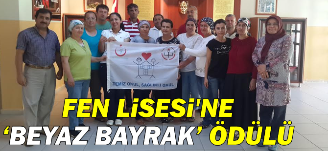 Fen Lisesi'ne ‘Beyaz Bayrak’ Ödülü