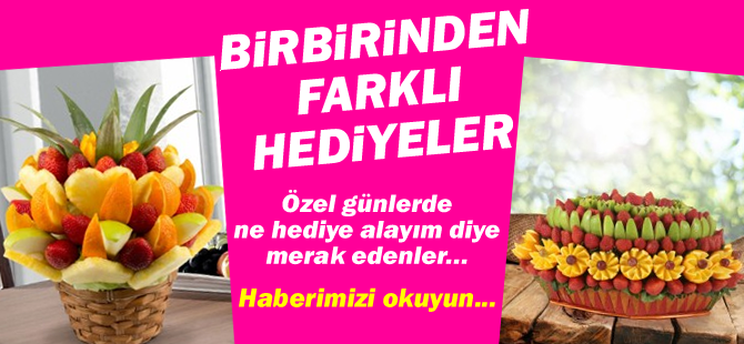 Birbirinden Farklı Hediyeler