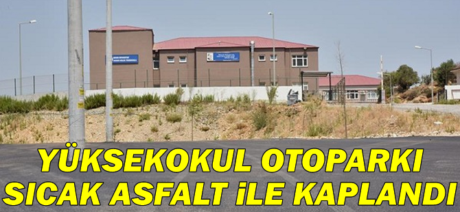 Yüksekokul Otoparkı Sıcak Asfalt İle Kaplandı