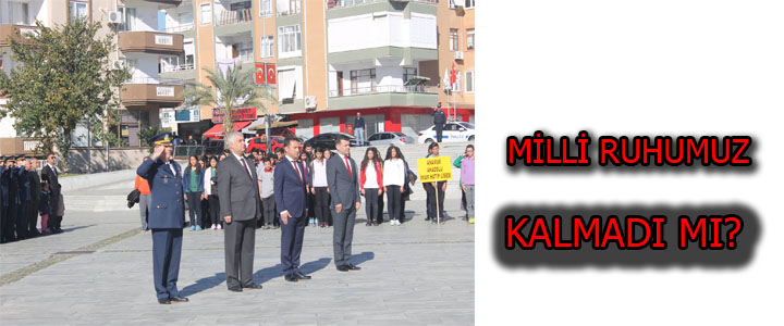 MİLLİ RUHUMUZ KALMADI MI?