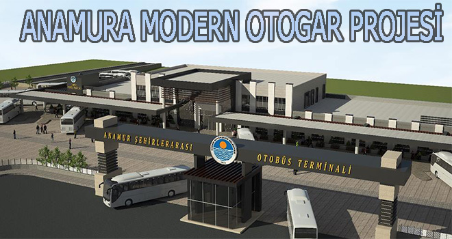 ANAMURA MODERN OTOGAR PROJESİ