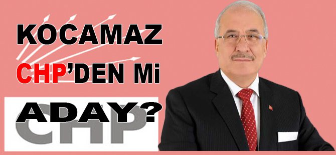 Burhanettin Kocamaz CHP’den Mi Aday?