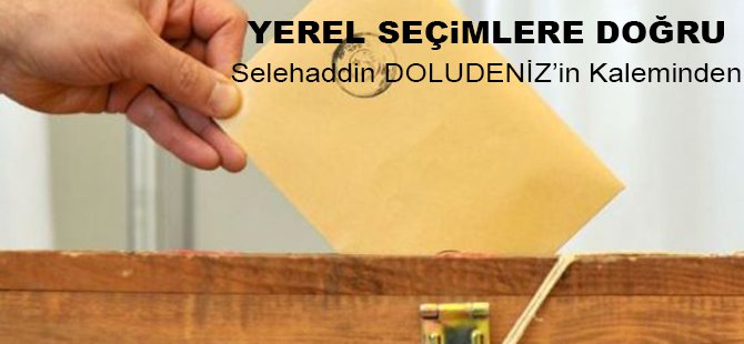 Yerel Seçimlere Doğru