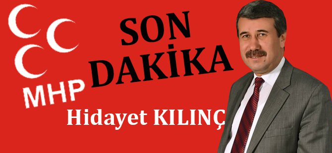 MHP'DEN SON DAKİKA