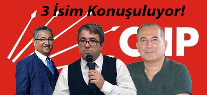 CHP’de Anamur Adaylığı İçin Bu İsimler Konuşuluyor!