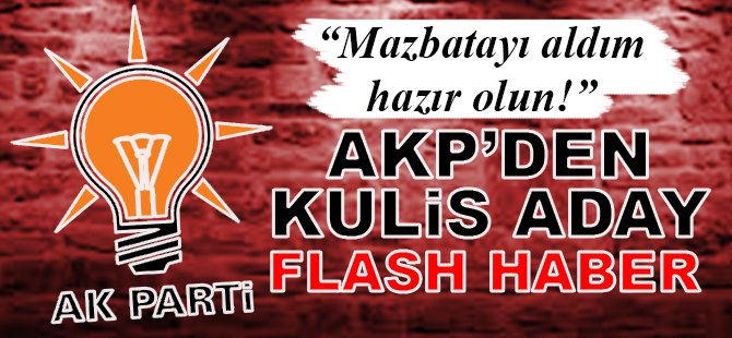 AKP’Lİ YÖNETİCİDEN BOMBA KULİS İDDİASI