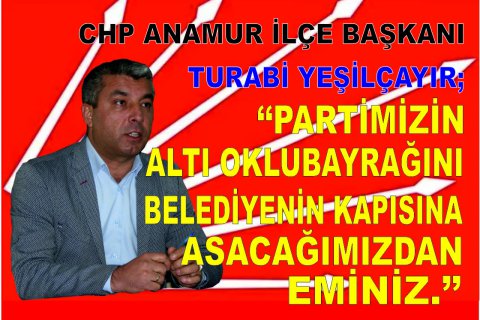 ANAMUR'A VE PARTİMİZE HAYIRLI OLSUN..