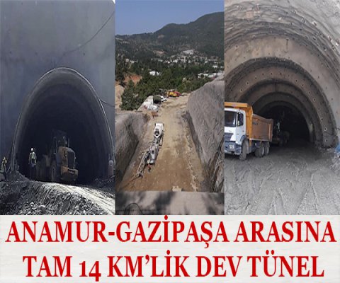 14 KM'LİK TÜNEL DEV TÜNELE BAŞLANDI