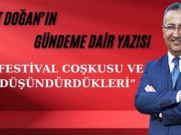 FESTİVAL COŞKUSU VE DÜŞÜNDÜRDÜKLERİ