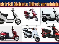 ELEKTİRİKLİ BİSİKLETLERDE PLAKA VE EHLİYET ZORUNLULUĞU BAŞLADI