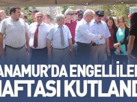 ANAMUR'DA ENGELİLER HAFTASI KUTLANDI