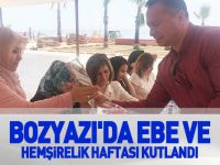 BOZYAZI'DA EBE VE HEMŞİRELİK HAFTASI KUTLANDI