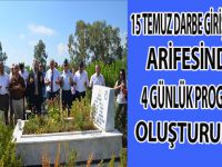 15  TEMUZ DARBE GİRİŞİMİN ARİFESİNDE 4 GÜNLÜK PROGRAM OLUŞTURULDU