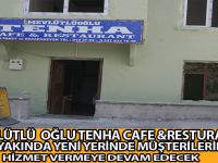 MEVLÜTLÜ  OĞLU TENHA CAFE &RESTURANT ÇOK YAKINDA YENİ YERİNDE MÜŞTERİLERİNE HİZMET VERMEYE DEVAM EDECEK