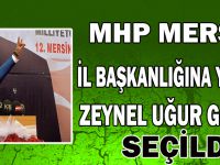 Mhp Mersin İl Başkanlığına Yeniden Zeynel Uğur Gölgeli Seçildi